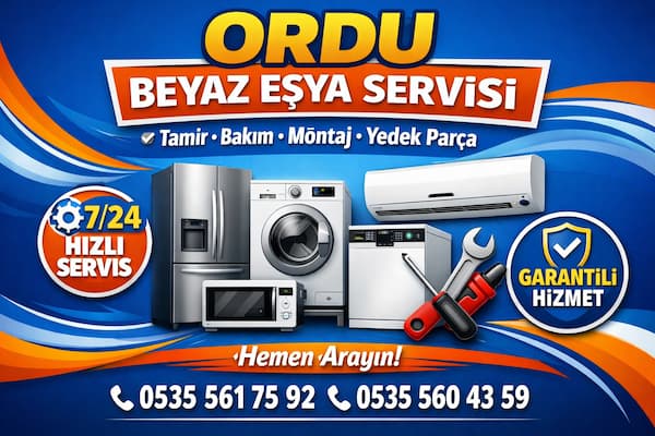 Ordu Beyaz Eşya Servisi